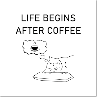 Life Begin After Coffee Posters and Art